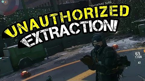 THE DIVISION | Unauthorized Extraction!