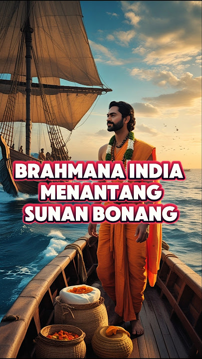 Seorang Brahmana dari India menantang Sunan Bonang #shorts