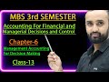Management Accounting For Decision making||MBS 3rd semester||chapter-6🔥