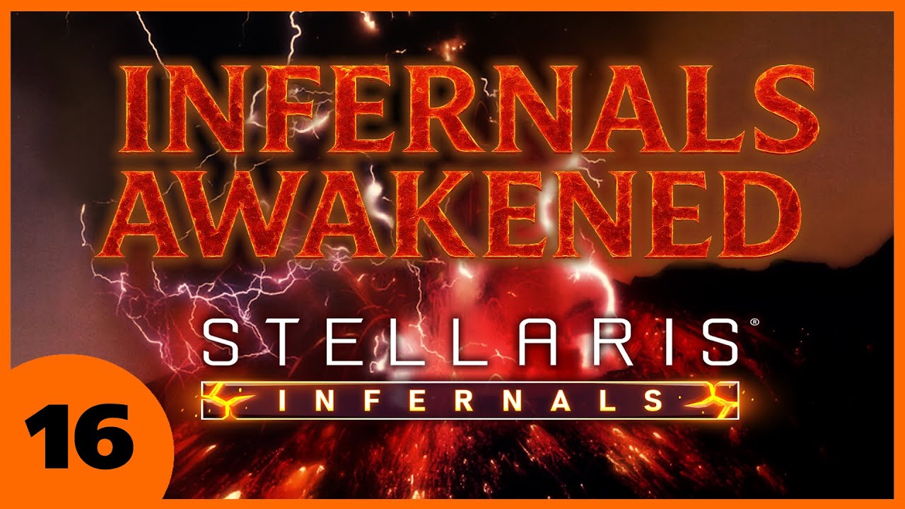 Stellaris 4.2: Rise of the Infernal Awakened - Stellaris Infernals Pack - Ep 16