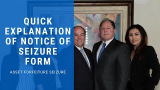 Quick Explanation of Notice of Seizure Form By Asset Forfeiture Law Office