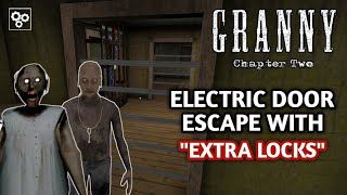 Granny Chapter 2 Electric Door Escape Full Gameplay || Door Escape With Extra Locks - Horror Game