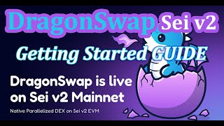 DragonSwap DEX is Live on Sei V2 Mainnet (Tutorial on How to Get Started Swapping Tokens) Net Worth