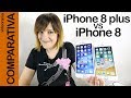 iPhone 8 vs iPhone 8 plus -COMPARATIVA entre hermanos-