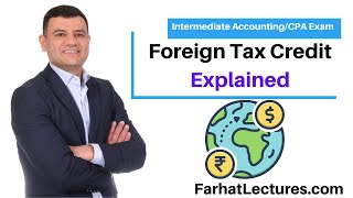 Foreign Tax Credit. CPA Exam