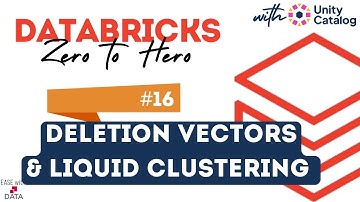 16 Delta Tables Liquid Clustering and Deletion Vectors | Optimize Delta Tables | Delta Clustering