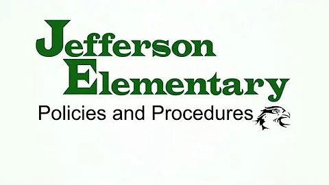 Jefferson Elementary Policies and Procedures