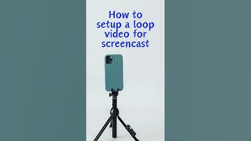 How to setup a loop video for screencast on your Samsung or Android Phones