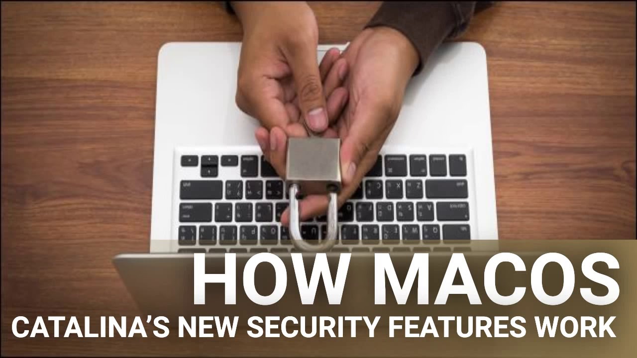 How macOS Catalina’s New Security Features Work - YouTube