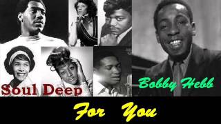 Video-Miniaturansicht von „Bobby Hebb - For You“