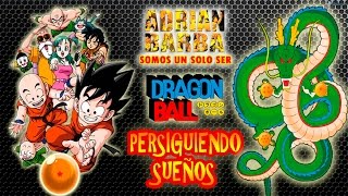 Adrián Barba - Persiguiendo Sueños (Dragon Ball: Una aventura mística ED) chords