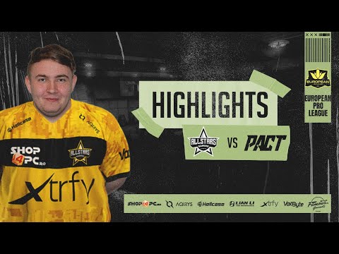 allStars vs PACT | European Pro League Season 3 - HiGHLiGHTS | CSGO