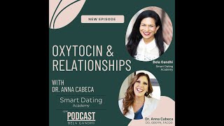 OXYTOCIN &amp; RELATIONSHIPS with Dr. Anna Cabeca