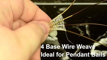 Weaving 4 Base Wires Part 2 | Wire Weaving Techniques #4 | Wire Weaving Tutorial | bail making weave