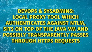 Local Proxy tool which authenticates against NTLM, sits on top of the Java VM and possibly...