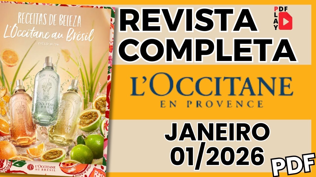 Revista LOCCITANE BRASIL | Ciclo 01/2026 | NOVA LINHA CAPIM LIMÃO + Desodorante Ninfa | PDF 4K