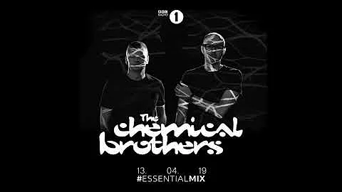 Chemical Brothers - BBC Radio1 Essential Mix - April 13, 2019