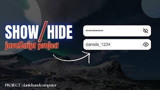 How To Display Your Password Using JavaScript - danielsandcomputer
