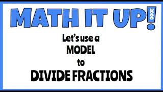 Let's Model Fraction Division  CCSS NS.a.1