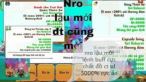Ngọc Rồng Lậu : Nro lậu mới free lệnh buff đồ ct 5000%sd cực ảo - nội tại khủng đồ siêu mới quá phee