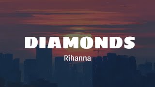 Rihanna - Diamons (Lyrics)