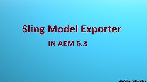 Sling Model Exporters in AEM 6.3