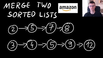 Amazon Coding Interview Question - Merge Two Sorted Lists