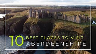 10 of the Best Places to Visit Aberdeenshire, Scotland | Lots of Castles!