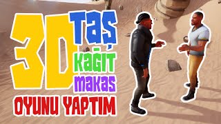 TAŞ KAĞIT MAKAS OYUNU ama 3D!