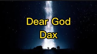 Dax - Dear God (lyrics)