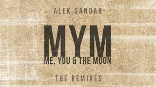 Alek Sandar - MYM (Me, You, & the Moon) - Ryos EDM Mashup