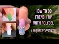 HOW TO MAKE FRENCH TIP DESIGN USING POLYGEL || EXTREMELY EASY