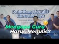 Ini Alasan Kenapa Guru Wajib Menulis - Guru Berdaya