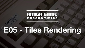 Amiga Game Programming - E05 - Level Rendering