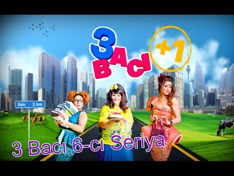 3 Bacı 6-cı Seriya