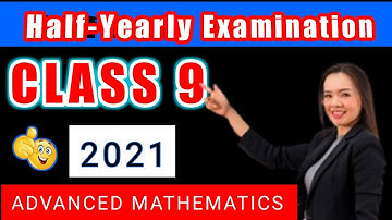 Half-Yearly Examination Class 9 Advanced Mathematics Question Paper | Class 9  Question Paper