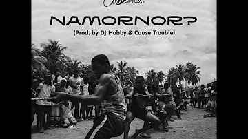 Gasmilla - Namornor? (Prod by Dj Hobby and Cause Trouble)