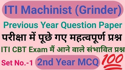 iti machinist grinder 2nd year question paper|iti machinist grinder previous year question paper 2nd