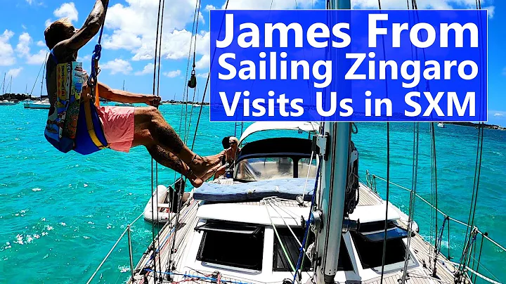 Ep 137 James From Sailing Zingaro Visits Us In SXM