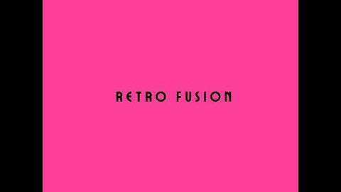 Mango London - Retro Fusion (Official Video)