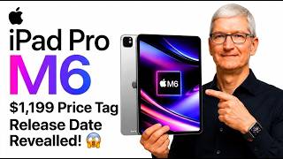 Apple iPad Pro M6 (2026): INSANE Upgrades, $1,199 Price Tag & Release Date Revealed! 🔥😱