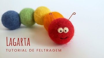 Tutorial de Feltragem - Lagarta Fácil