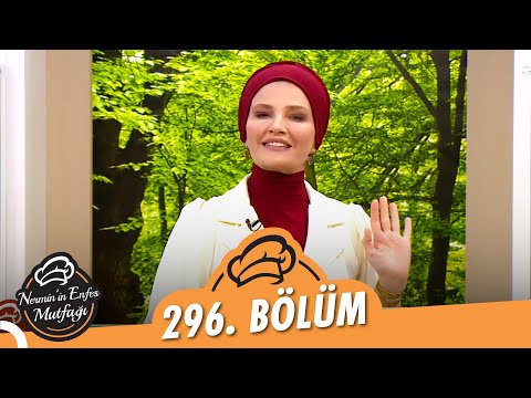 Nermin'in Enfes Mutfağı 296. Bölüm (24 Mayıs 2022)