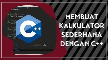 C++ | Membuat Program Kalkulator Sederhana