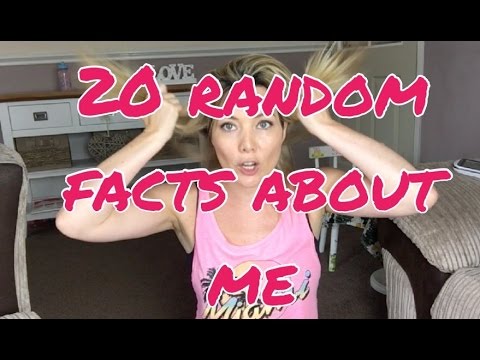 20 RANDOM FACTS ABOUT ME - YouTube