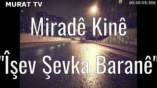 Miradê Kinê - Îşev Şevka Baranê (Bu Gece Yağmur Gecesidir) Türkçe Altyazı #MuratTV #MiradêKinê #Raks