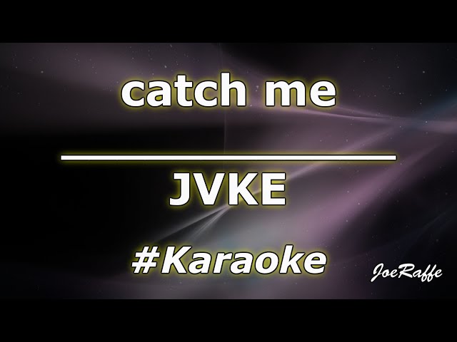 JVKE - catch me (Karaoke) class=