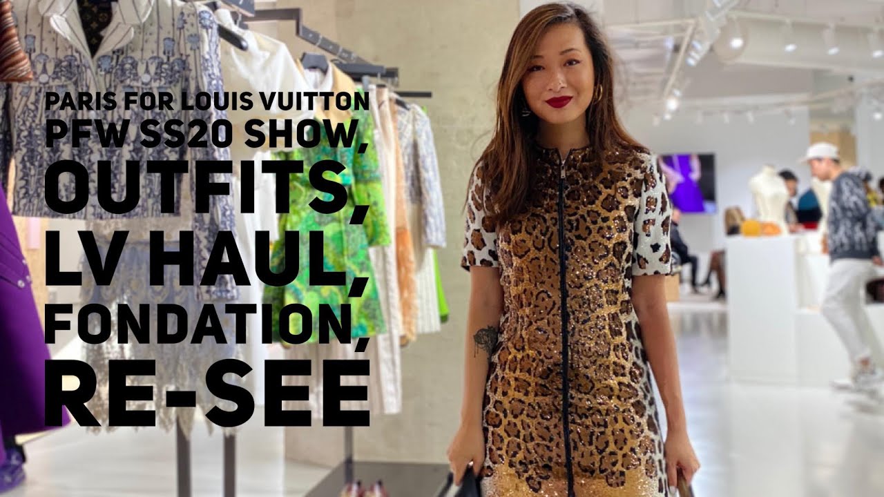 Paris for Louis Vuitton - PFW SS20 show, LV Haul, Outfits, Fondation and Re-see | wenwen stokes ...