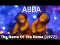 ABBA - The Name Of The Game (1977)