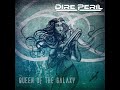 Dire Peril - Queen Of The Galaxy [Ft Brittney Slayes]